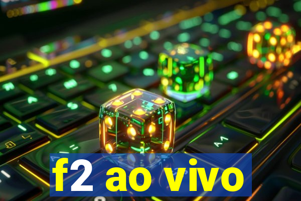 f2 ao vivo